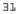 31